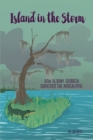 Island in the Storm : How Albany, Georgia, Survived the Apocalypse - Book