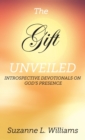 The Gift, Unveiled : Introspective Devotionals on God's Presence - Book