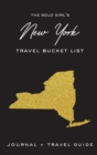 The Solo Girl's New York Travel Bucket List - Journal and Travel Guide - Book