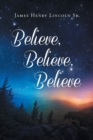 Believe Believe Believe - Book