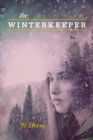The Winterkeeper : A Tale of Hope and Love in the Face of Insurmountable Obstacles - Book