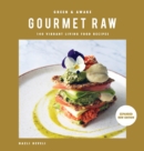 Green and Awake Gourmet Raw : 140 Vibrant Living Food Recipes (Expanded & Revised New Edition) - Book