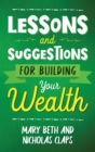 Lesson and Suggestions for Building Your Wealth - Book
