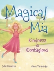 Magical Mia : Kindness is Contagious - Book