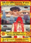 9eyes 9deceiving Faces 9th Hour Testimony of Krassa Amun M Caddy 9mecca Chicago the Spirit of Prophecy : 9mecca Chicago the Spirit of Prophecy - Book