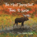 The Most Important Thing to Learn - Book