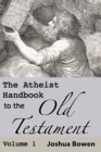 The Atheist Handbook to the Old Testament - Book