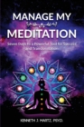 Manage My Meditation : Seven Days to a Powerful Tool for Success and Transformation - Book