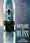 Orphans of Bliss : Tales of Addiction Horror - Book