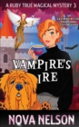 Vampire's Ire : An Eastwind Witches Paranormal Cozy Mystery - Book
