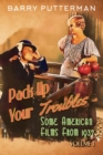 Pack Up Your Troubles : Some American Films from 1932 (Volume 1) - Book