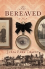 The Bereaved : A Novel - Book