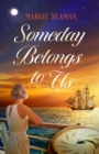Someday Belongs to Us - Book