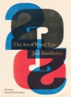 Jack Stauffacher: The Art of Wood Type : 20 Unique Notecards & Envelopes - Book