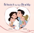 Forever in Our Hearts : A children's story about miscarriage - Book