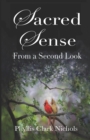 Sacred Sense : From a Second Look - Book