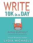Write 10K in a Day : Black & White Paperback Edition - Book