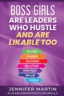 Boss Girls Are Leader Who Hustle And Are Likabe Too - Book