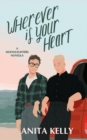 Wherever is Your Heart : A Moonlighters novella - Book