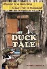Duck Tale : Memoir of a Quacking Good Trek to Manhood - Book