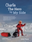 Charlie the Hero by my Side - Collector Edition - Book