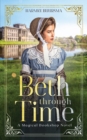Beth Through Time : A Magical Bookshop Novel - Book