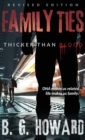 Revised Edition Family Ties : Thicker Than Blood - Book