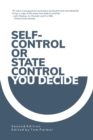 Self-Control or State Control? You Decide - Book