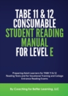 TABE 11and 12 Consumable Student Reading Manual for Level E - Book