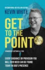 Get To The Point : Every Guidance and Provision You Will Ever Need Can Be Found Today In God's Presence - Book