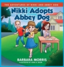 Nikki Adopts Abbey Dog - Book