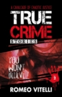 True Crime Stories You Won't Believe : Book Two - Book