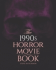 The 1990s Horror Movie Book : 2023 - Book