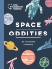 Space Oddities : An Astronomy Miscellany - Book
