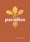 Paradiso : Recipes and Reflections - Book