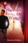 Watching From The Wings - eBook