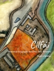 Cilf?i : Historical Geography on Kilvey Hill, Swansea - Book