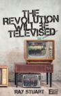The Revolution Will Be Televised - Book