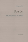 Fou Lei : An Insistence on Truth - Book