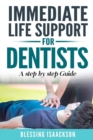 Immediate Life Support for Dentists : A Step by Step Guide - Book
