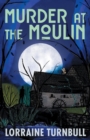 Murder at the Moulin - Book