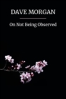 On Not Being Observed - Book