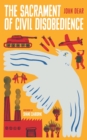 The Sacrament of Civil Disobedience - Book