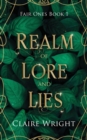 Realm of Lore and Lies : Fair Ones Book 1 - Book