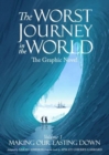 The Worst Journey in the World : Making Our Easting Down - Book