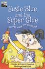 Susie Blue and the Super Glue - eBook