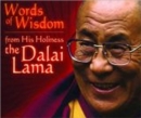 Words of Wisdom: From His Holiness The Dalai Lama - Book