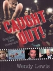 Caught Out! : Scandals! Lies! Cover-ups! - Book