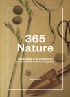 365 Nature : Projects to Connect with Nature Every Day - Book