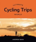 Ultimate Cycling Trips: World - Book